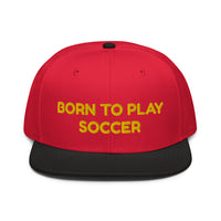 Snapback Hat "2051-0011 Born To Play Soccer (Yellow Logo)" - JCBTGlobal