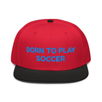 Snapback Hat "1051-0041 Born To Play Soccer (Blue Logo)" - JCBTGlobal