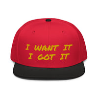 Snapback Hat "2052-0171 I Want It I Got It (Yellow Logo)" - JCBTGlobal