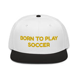 Snapback Hat "2051-0011 Born To Play Soccer (Yellow Logo)" - JCBTGlobal