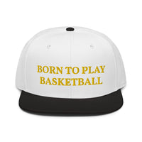 Snapback Hat "2051-0021 Born To Play Basketball (Yellow Logo)" - JCBTGlobal