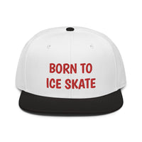 Snapback Hat "2051-0041 Born To Play Ice Skate (Red Logo)" - JCBTGlobal