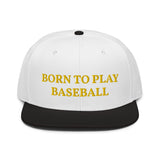 Snapback Hat "1051-0021 Born To Play Baseball (Yellow Logo)" - JCBTGlobal