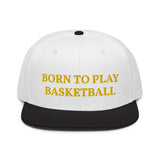 Snapback Hat "1051-0031 Born To Play Basketball (Yellow Logo)" - JCBTGlobal