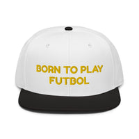 Snapback Hat "1051-0051 Born To Play Futbol (Yellow Logo)" - JCBTGlobal