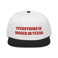 Snapback Hat "2052-0051 Everything Is Bigger In Texas (Red Logo)" - JCBTGlobal