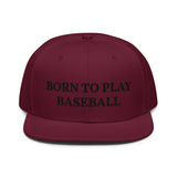 Snapback Hat "1051-0021 Born To Play Baseball (Black Logo)" - JCBTGlobal