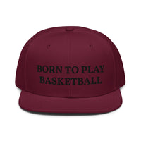 Snapback Hat "1051-0031 Born To Play Basketball (Black Logo)" - JCBTGlobal