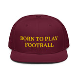 Snapback Hat "1051-0011 Born To Play Football (Yellow Logo)" - JCBTGlobal