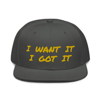 Snapback Hat "2052-0171 I Want It I Got It (Yellow Logo)" - JCBTGlobal