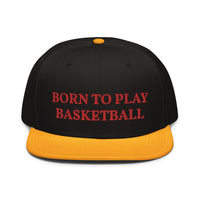 Snapback Hat "2051-0021 Born To Play Basketball (Red Logo)" - JCBTGlobal