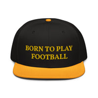 Snapback Hat "1051-0011 Born To Play Football (Yellow Logo)" - JCBTGlobal