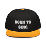 Snapback Hat "2052-0161 Born To Sing (White Logo)" - JCBTGlobal