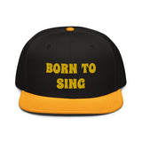 Snapback Hat "2052-0161 Born To Sing (Yellow Logo)" - JCBTGlobal