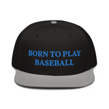 Snapback Hat "1051-0021 Born To Play Baseball (Blue Logo)" - JCBTGlobal