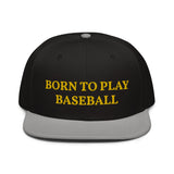 Snapback Hat "1051-0021 Born To Play Baseball (Yellow Logo)" - JCBTGlobal