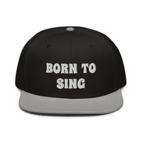 Snapback Hat "2052-0161 Born To Sing (White Logo)" - JCBTGlobal