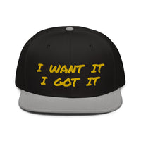 Snapback Hat "2052-0171 I Want It I Got It (Yellow Logo)" - JCBTGlobal