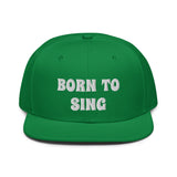 Snapback Hat "2052-0161 Born To Sing (White Logo)" - JCBTGlobal