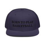 Snapback Hat "1051-0031 Born To Play Basketball (Black Logo)" - JCBTGlobal