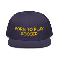 Snapback Hat "1051-0041 Born To Play Soccer (Yellow Logo)" - JCBTGlobal