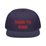 Snapback Hat "2052-0161 Born To Sing (Red Logo)" - JCBTGlobal