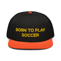 Snapback Hat "2051-0011 Born To Play Soccer (Yellow Logo)" - JCBTGlobal