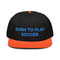 Snapback Hat "1051-0041 Born To Play Soccer (Blue Logo)" - JCBTGlobal