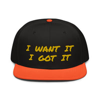 Snapback Hat "2052-0171 I Want It I Got It (Yellow Logo)" - JCBTGlobal