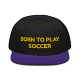 Snapback Hat "2051-0011 Born To Play Soccer (Yellow Logo)" - JCBTGlobal