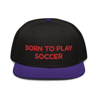 Snapback Hat "2051-0011 Born To Play Soccer (Red Logo)" - JCBTGlobal