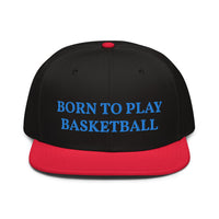 Snapback Hat "1051-0031 Born To Play Basketball (Blue Logo)" - JCBTGlobal