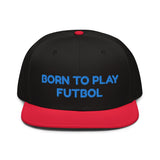 Snapback Hat "1051-0051 Born To Play Futbol (Blue Logo)" - JCBTGlobal