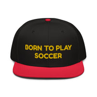 Snapback Hat "1051-0041 Born To Play Soccer (Yellow Logo)" - JCBTGlobal