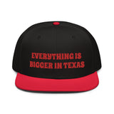 Snapback Hat "2052-0051 Everything Is Bigger In Texas (Red Logo)" - JCBTGlobal