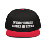 Snapback Hat "2052-0051 Everything Is Bigger In Texas (White Logo)" - JCBTGlobal