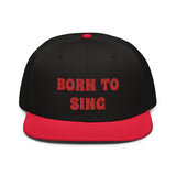 Snapback Hat "2052-0161 Born To Sing (Red Logo)" - JCBTGlobal