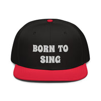 Snapback Hat "2052-0161 Born To Sing (White Logo)" - JCBTGlobal