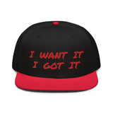 Snapback Hat "2052-0171 I Want It I Got It (Red Logo)" - JCBTGlobal