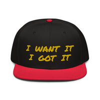 Snapback Hat "2052-0171 I Want It I Got It (Yellow Logo)" - JCBTGlobal