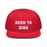 Snapback Hat "2052-0161 Born To Sing (White Logo)" - JCBTGlobal