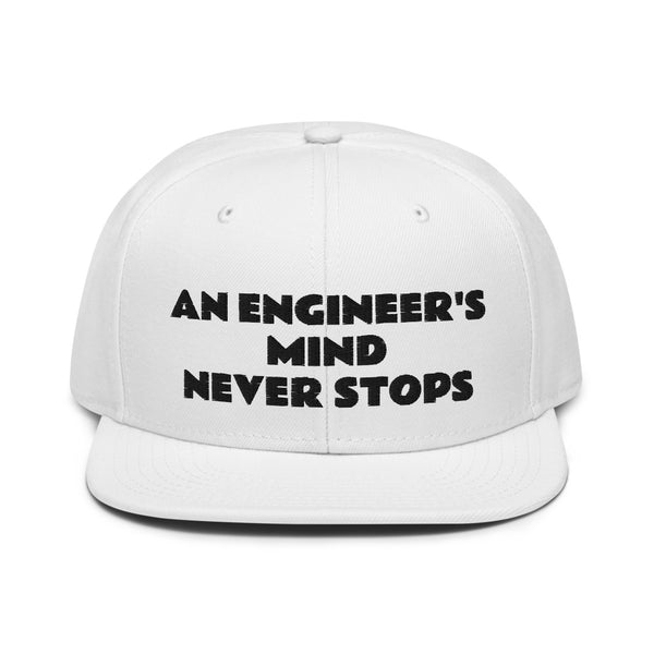 Snapback Hat "1052-0071 An Engineer's Mind Never Stops (Black Logo)" - JCBTGlobal