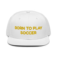 Snapback Hat "2051-0011 Born To Play Soccer (Yellow Logo)" - JCBTGlobal