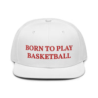 Snapback Hat "2051-0021 Born To Play Basketball (Red Logo)" - JCBTGlobal