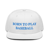 Snapback Hat "1051-0021 Born To Play Baseball (Blue Logo)" - JCBTGlobal