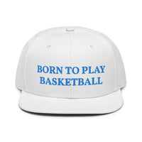 Snapback Hat "1051-0031 Born To Play Basketball (Blue Logo)" - JCBTGlobal