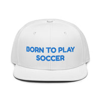 Snapback Hat "1051-0041 Born To Play Soccer (Blue Logo)" - JCBTGlobal