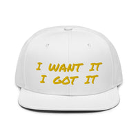 Snapback Hat "2052-0171 I Want It I Got It (Yellow Logo)" - JCBTGlobal