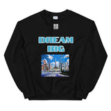 Unisex Sweatshirt "1032-0011 Dream Big (White Logo)" - JCBTGlobal