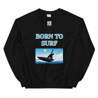 Unisex Sweatshirt "1031-0061 Born To Surf (White Logo)" - JCBTGlobal